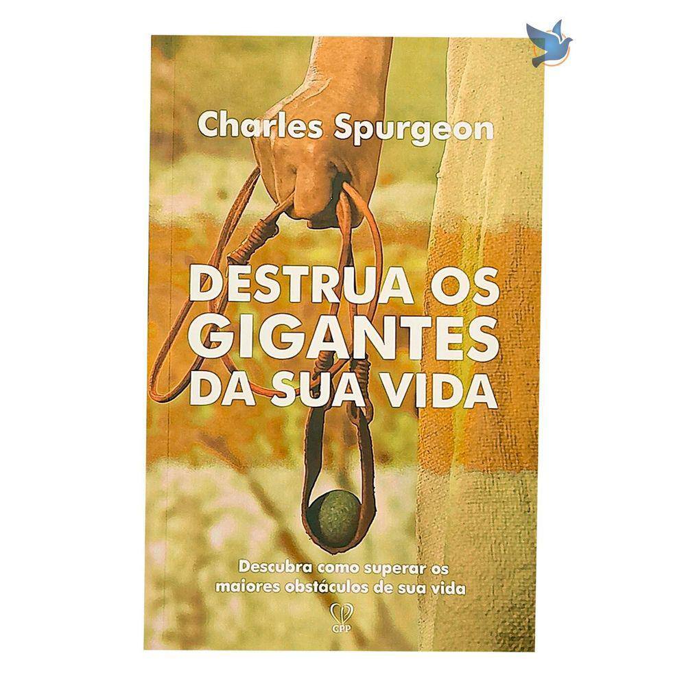Livro Destrua Gigantes da Vida - Charles Spurgeon