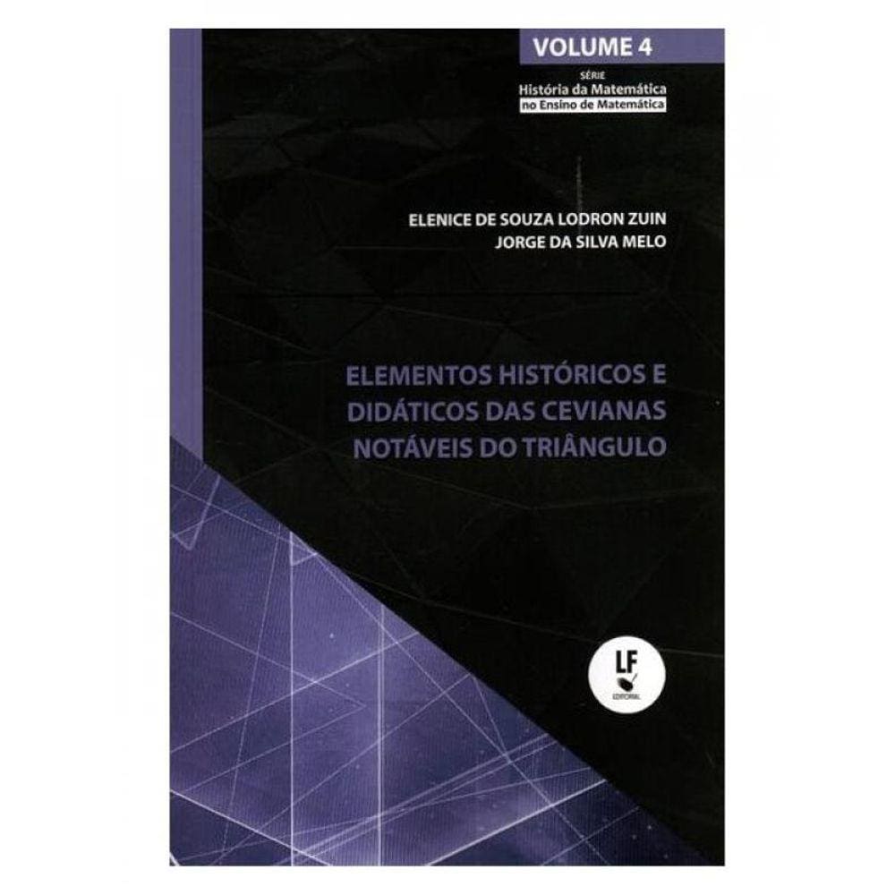 Elementos Históricos E Didáticos Das Cevianas Notáveis Do Triângulo