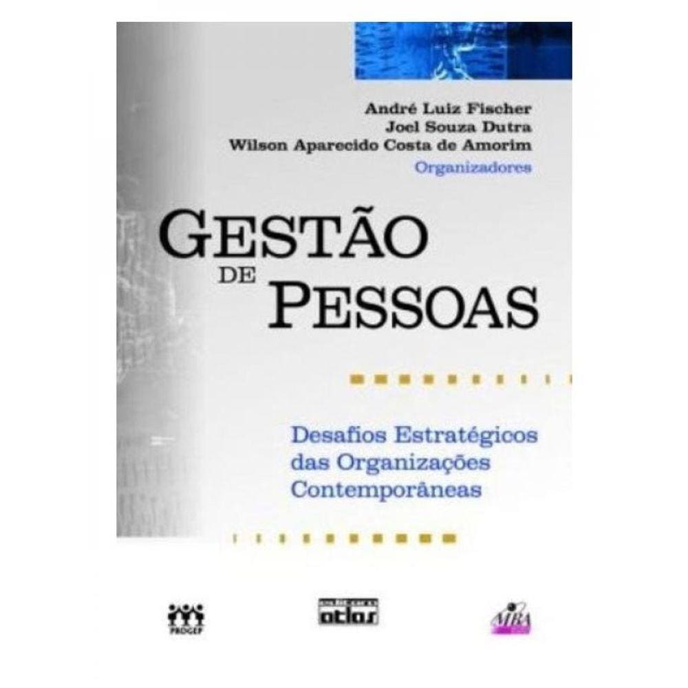 Gestão De Pessoas: Desafios Estratégicos Das Organizações Contemporâneas