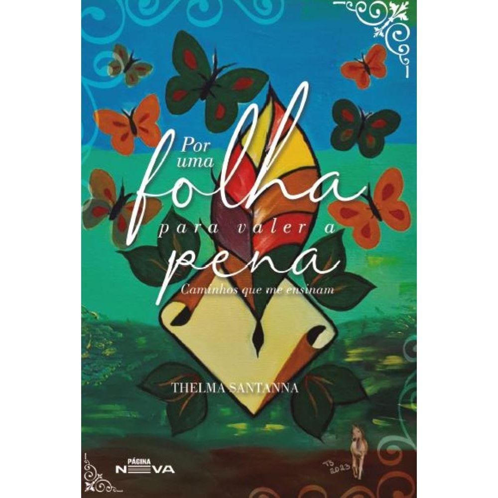 Por uma folha para valer a pena - Caminhos que me ensinam