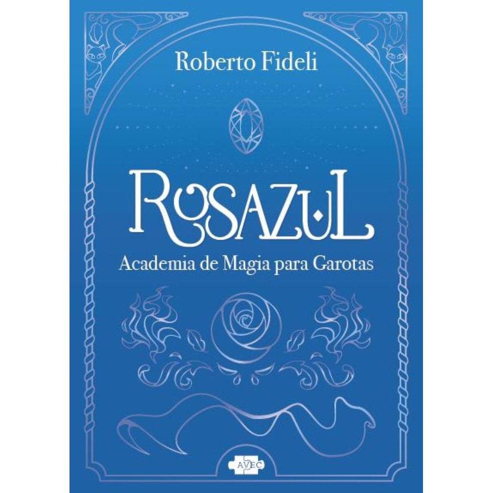 Rosazul: Academia de magia para garotas