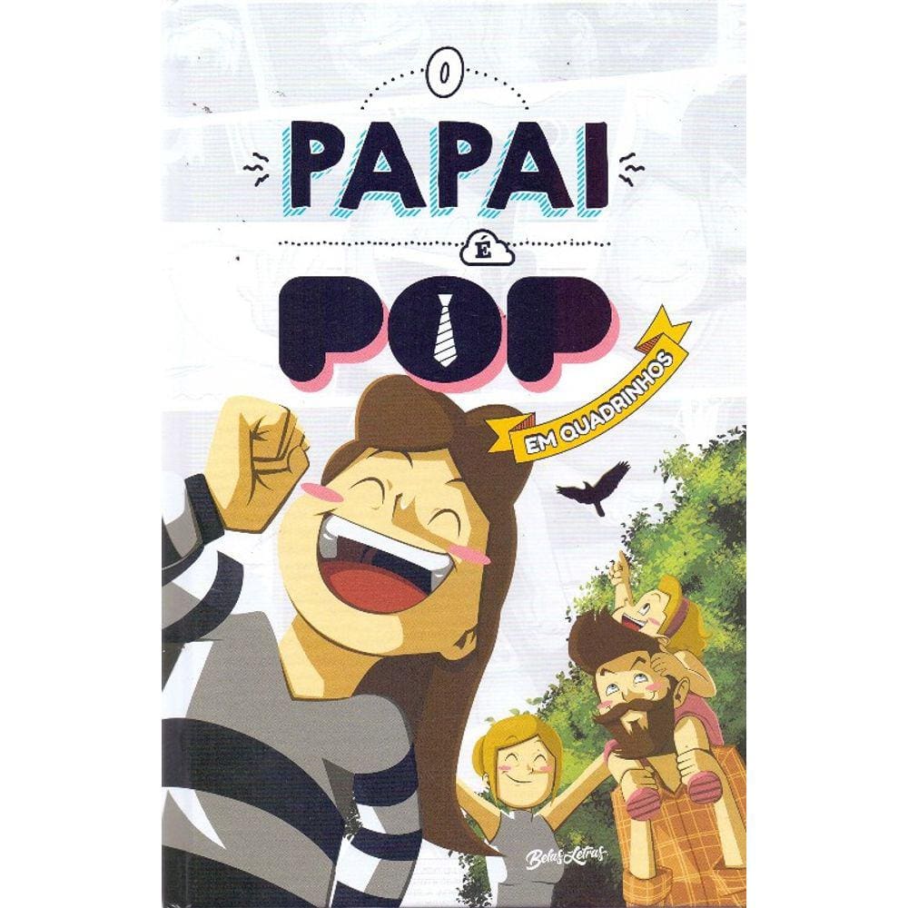 Papai E Pop Em Quadrinhos, O - Vol. 2