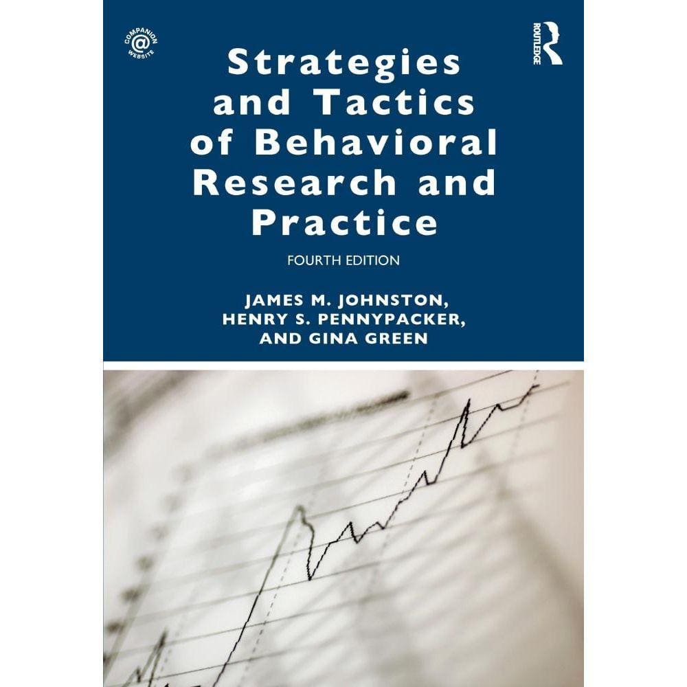 Strategies and Tactics of Behavioral Research and Practice