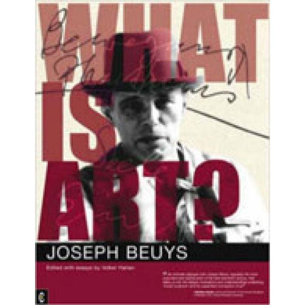 What Is Art? - Conversations With Joseph Beuys