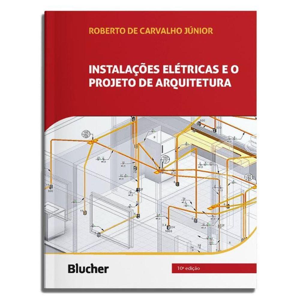 Instalações Elétricas E O Projeto De Arquitetura