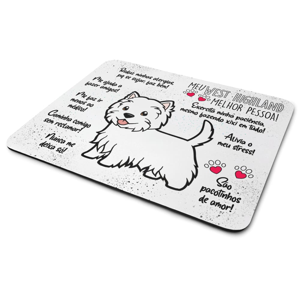 Mouse Pad Dog - Meu West Highland, melhor pessoa!