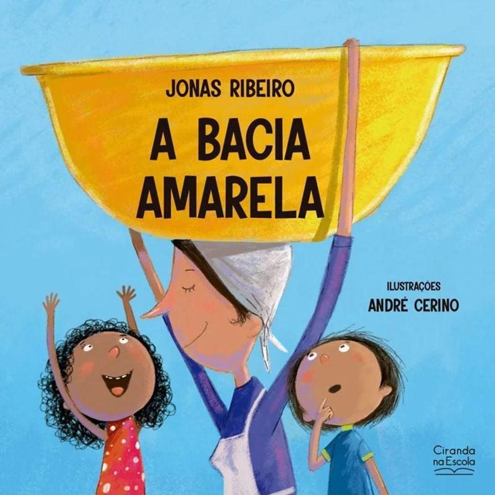 Bacia Amarela - Fantasia por Jonas Ribeiro - Ciranda Escola