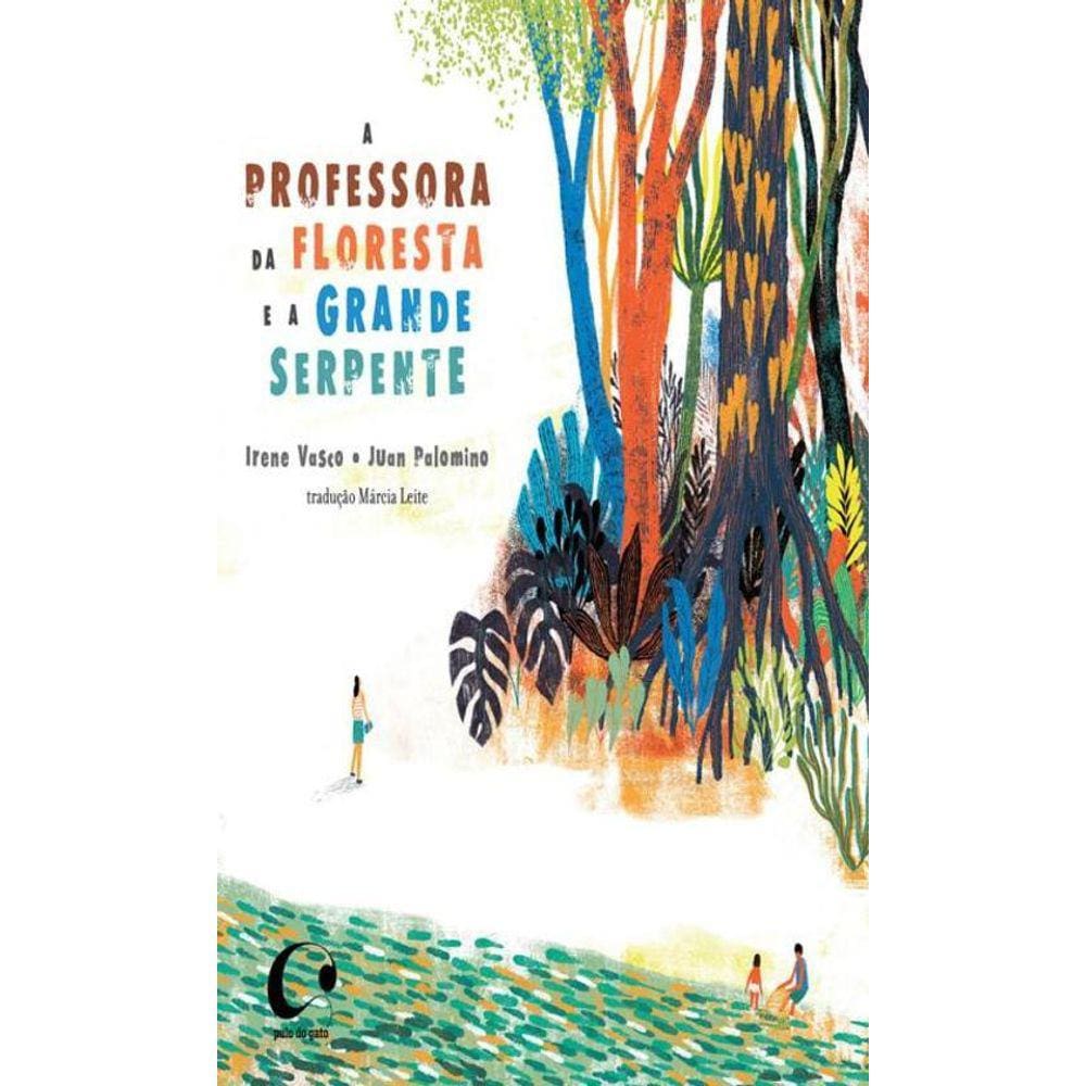 A Professora Da Floresta E A Grande Serpente