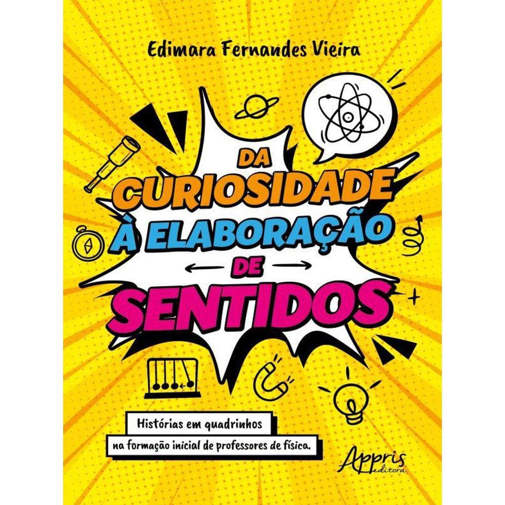 Da Curiosidade À Elaboração De Sentidos