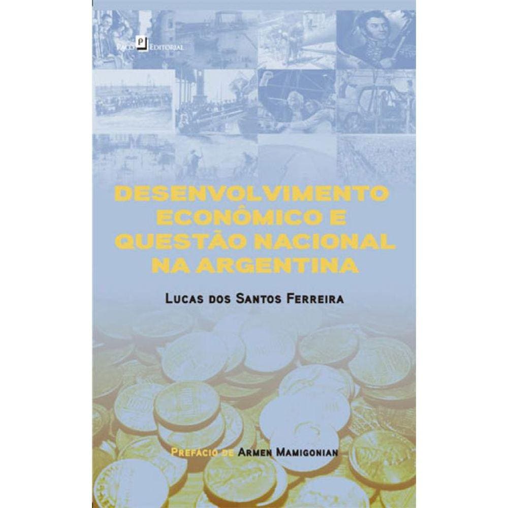 Desenvolvimento Econômico E Questão Nacional Na Argentina