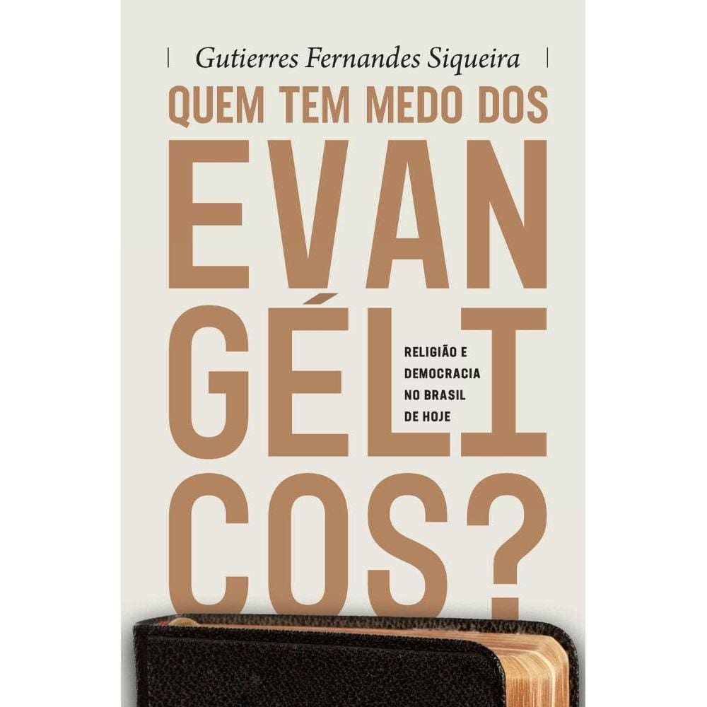 Livro Quem tem medo dos evangélicos?