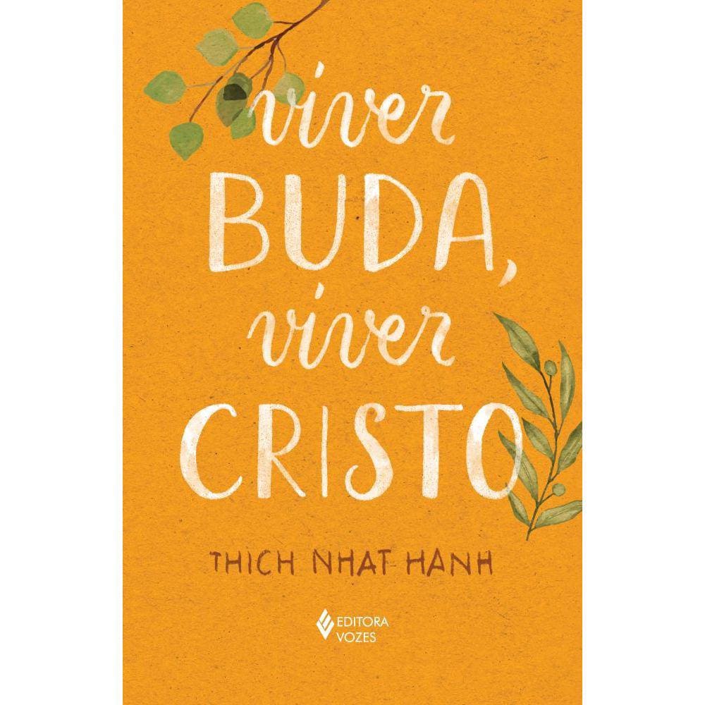 Viver Buda, viver Cristo