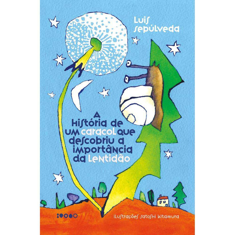 A história de um caracol que descobriu a importância da lentidão