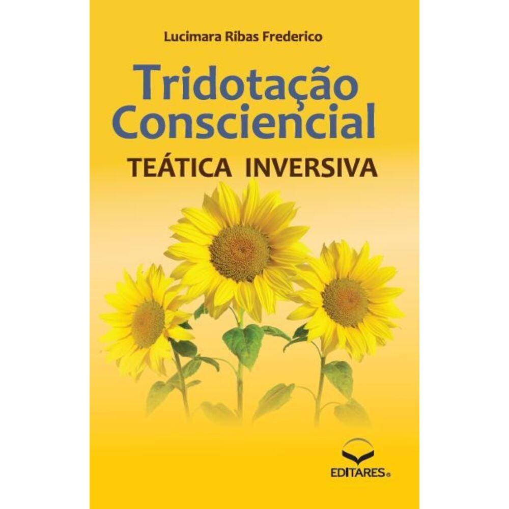 Tridotação Consciencial - Teática Inversiva