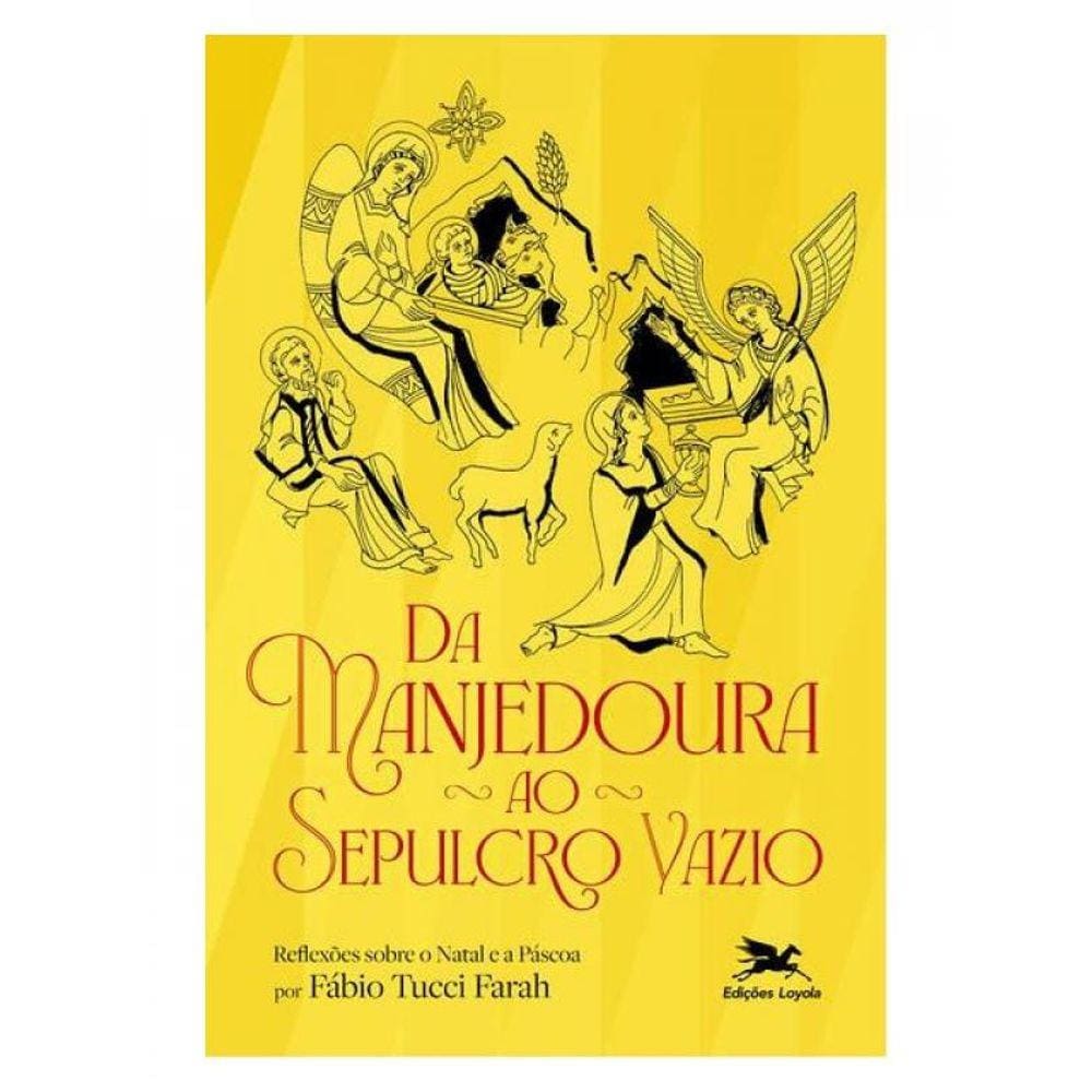 Da Manjedoura Ao Sepulcro Vazio