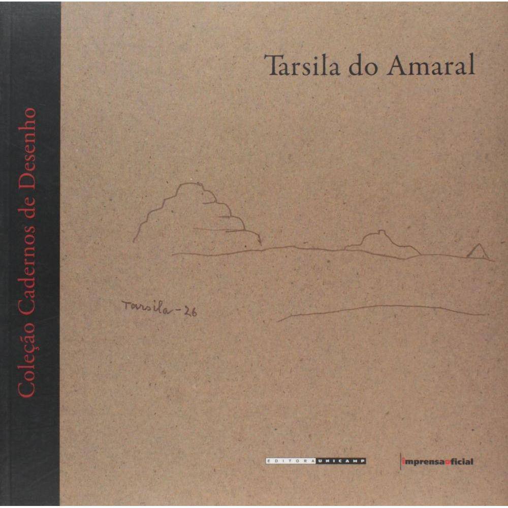 Tarsila Do Amaral - Cadernos De Desenho -1A Reimpressao
