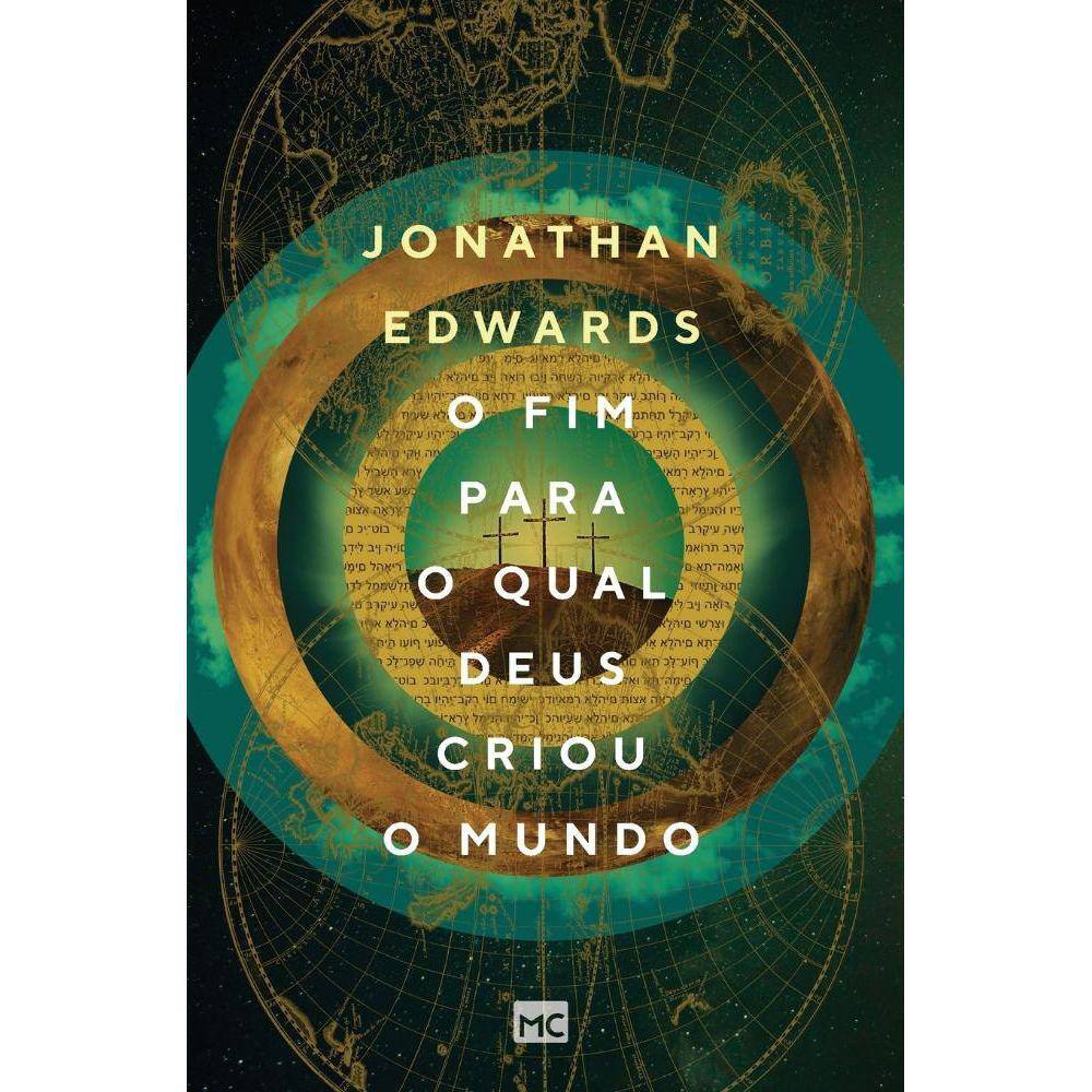 Livro O fim para o qual Deus criou o mundo