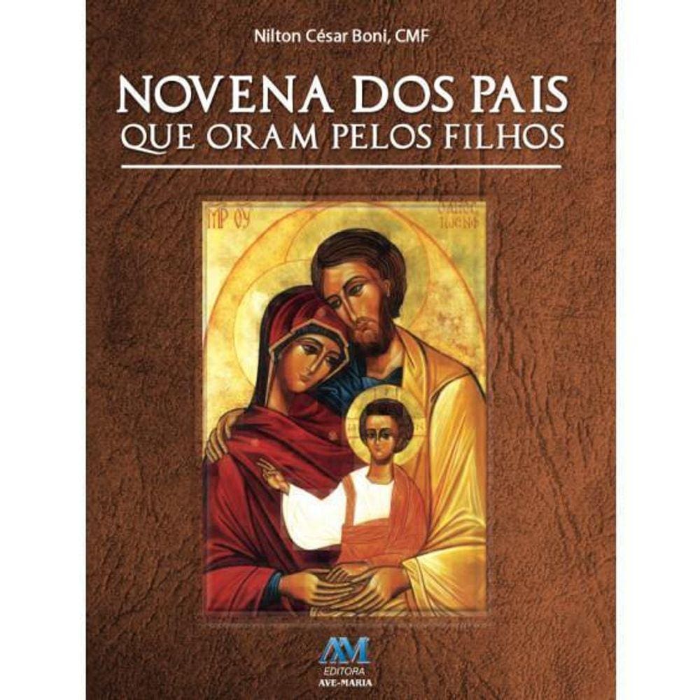 Livro Novena Dos Pais Que Oram Pelos Filhos Ave-Maria
