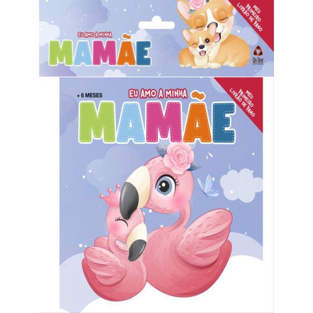 Eu Amo A Minha Mamãe - Meu Primeiro Livrão De Pano