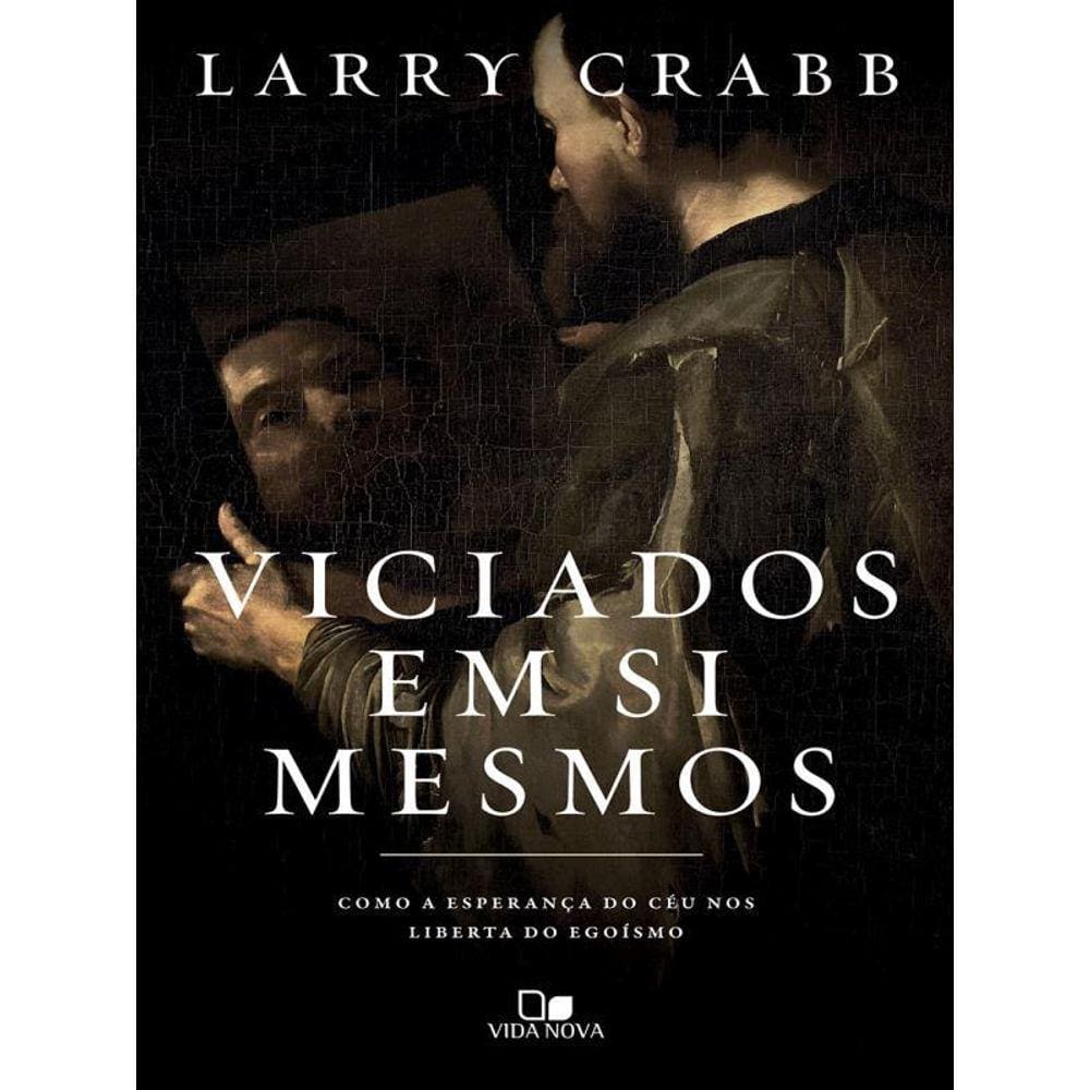 Viciados Em Si Mesmos