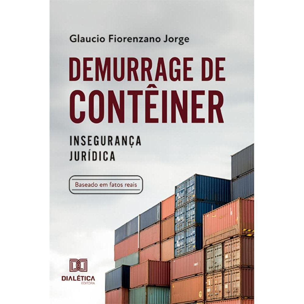 Demurrage de contêiner - Insegurança jurídica