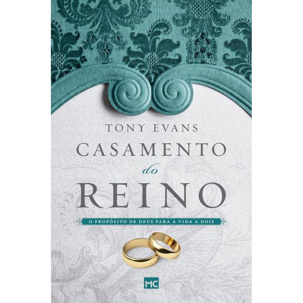 Casamento do reino: O propósito de Deus para a vida a dois