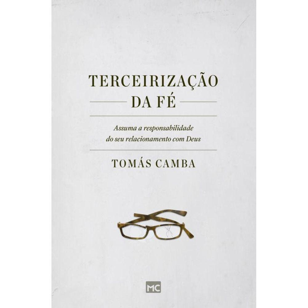 Terceirização da fé: Assuma a responsabilidade do seu relacionamento com Deus
