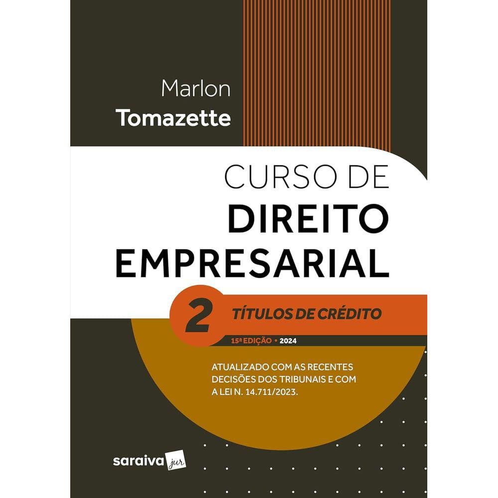 Curso de Direito Empresarial Vol 2 - Títulos de Crédito 15ª