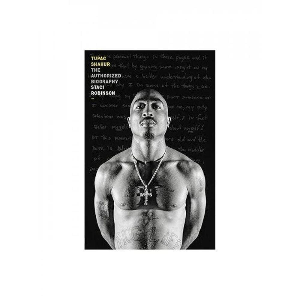 Tupac Shakur - The Authorized Biography