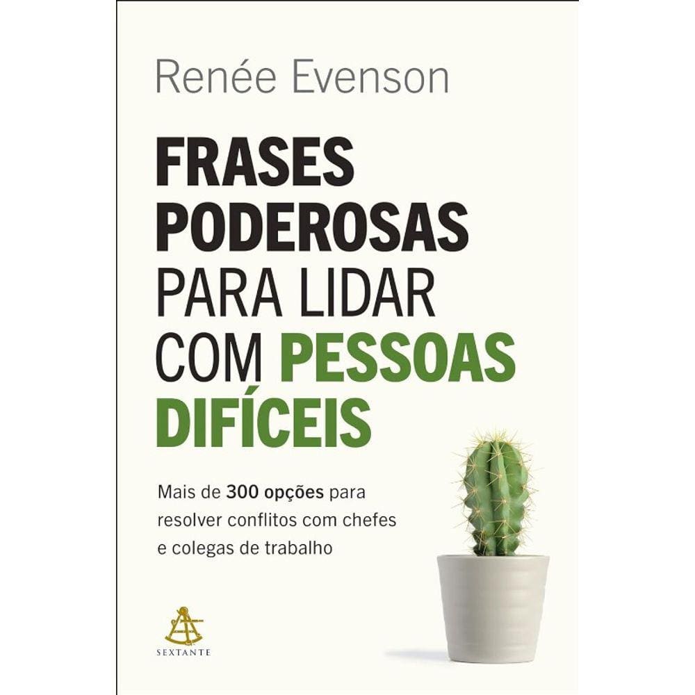 Frases Poderosas para Lidar com Pessoas Dificeis
