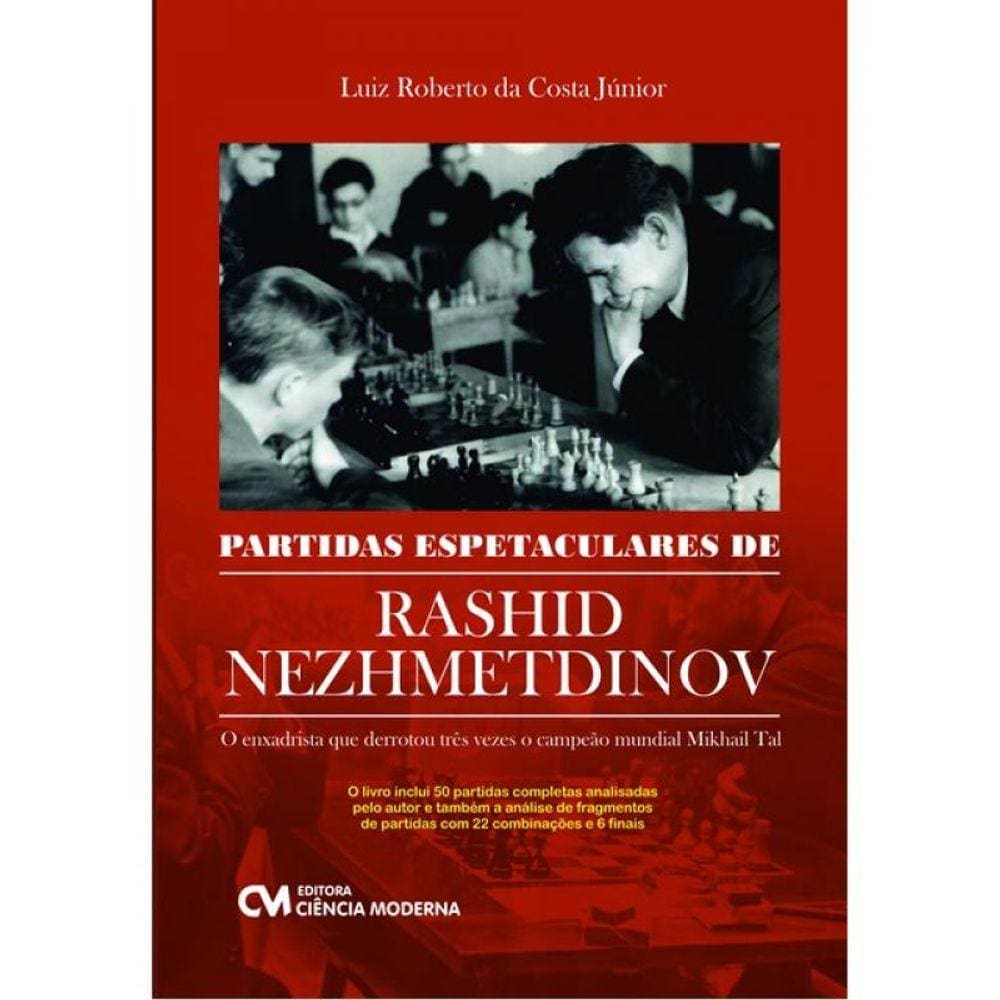 Partidas Espetaculares De Rashid Nezhmetdinov