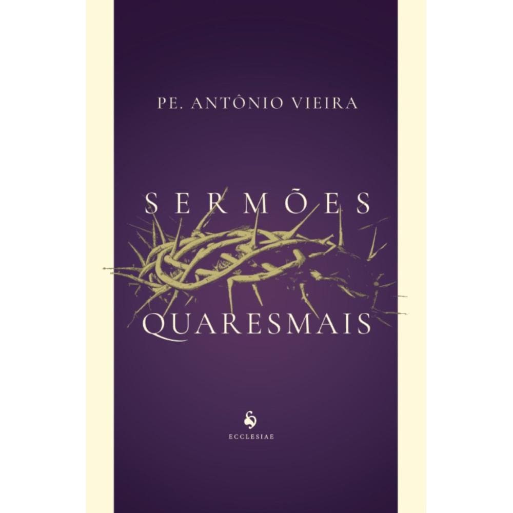Sermões quaresmais ( Pe. Antônio Vieira )
