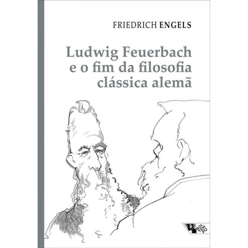 Ludwig Feuerbach E O Fim Da Filosofia Clássica Alemã