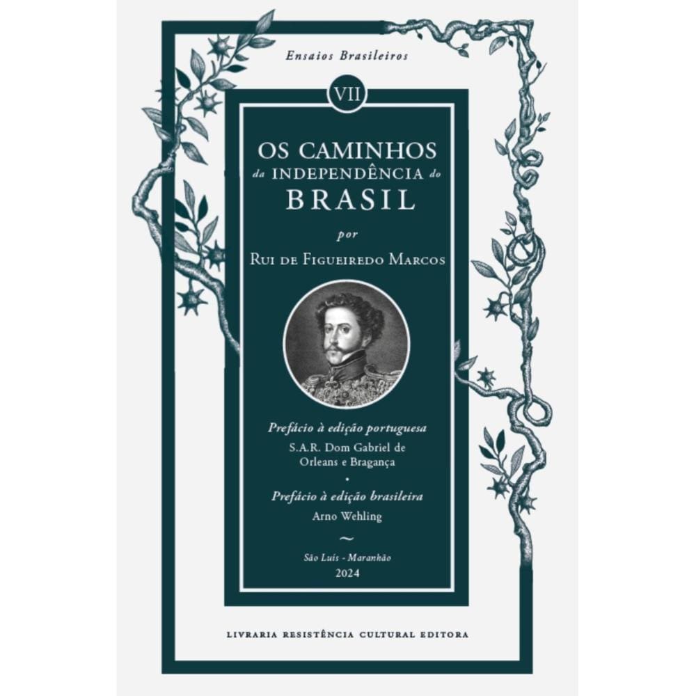 Os caminhos da Independência do Brasil