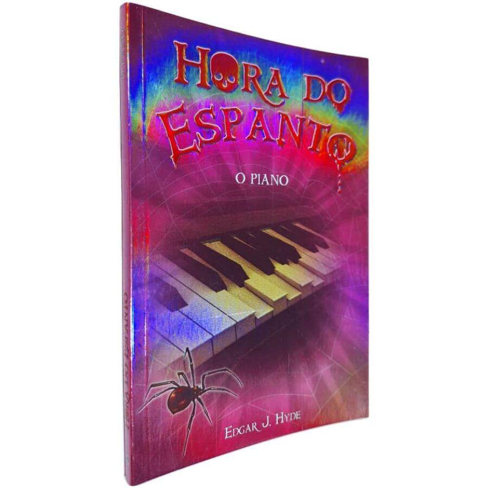 Livro Físico Coleção Hora do Espanto: O Piano Edgar J. Hyde
