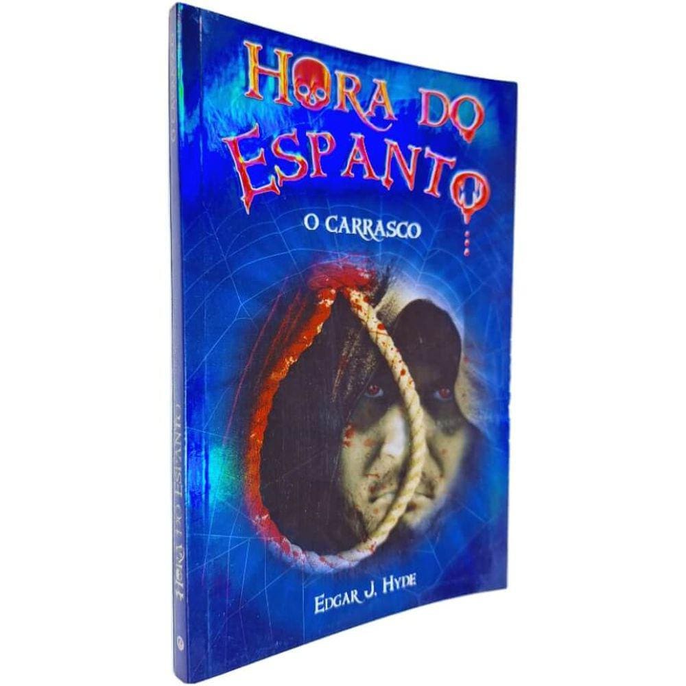 Livro Físico Coleção Hora do Espanto: O Carrasco Edgar J. Hyde
