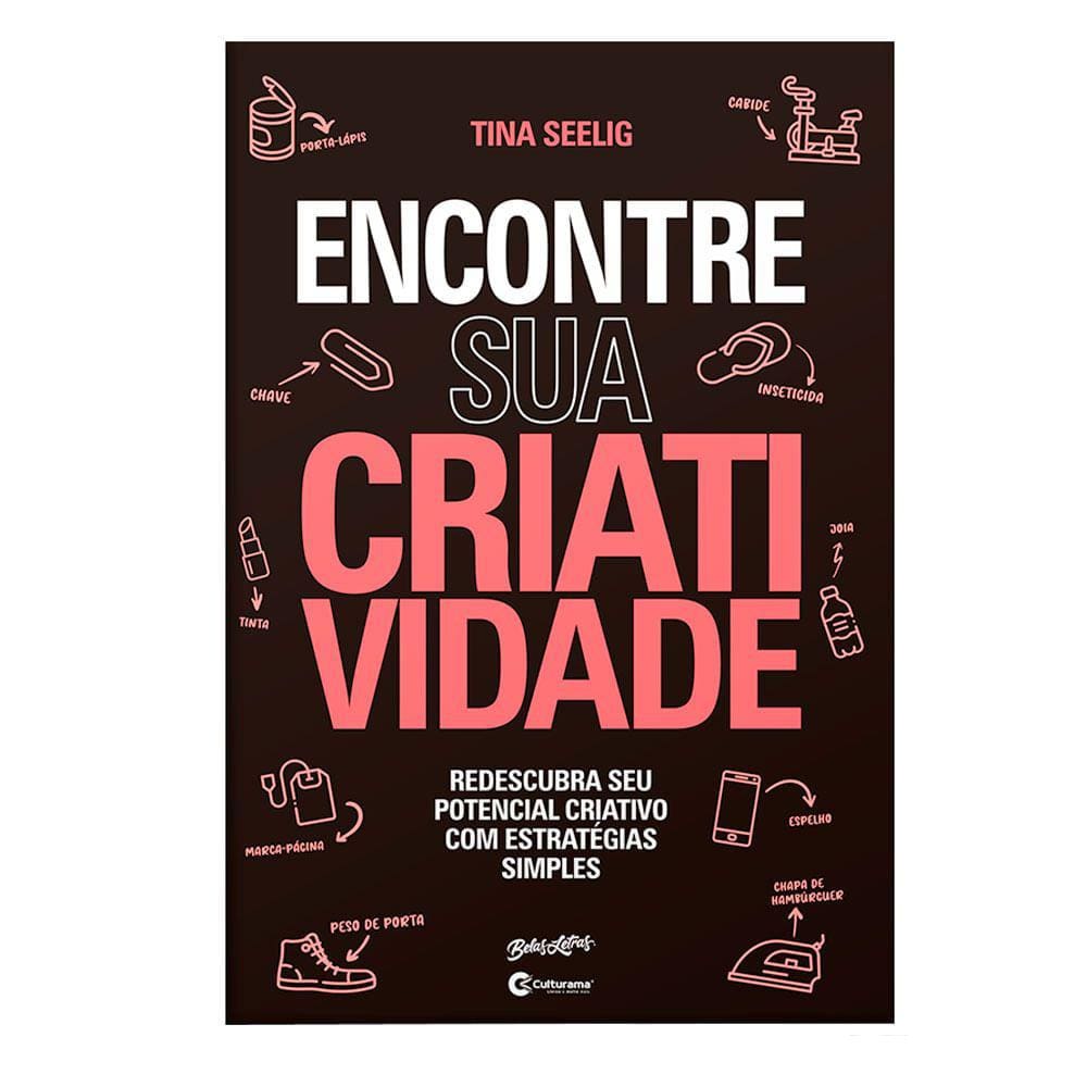 Livro Culturama Encontre Sua Criatividade Tina Seelig