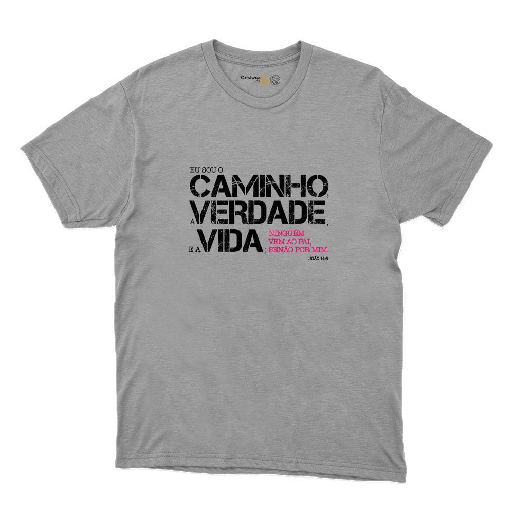 Camiseta Masculina Algodao Frase Eu Sou o Caminho a Verdade e a Vida Versiculo Biblia