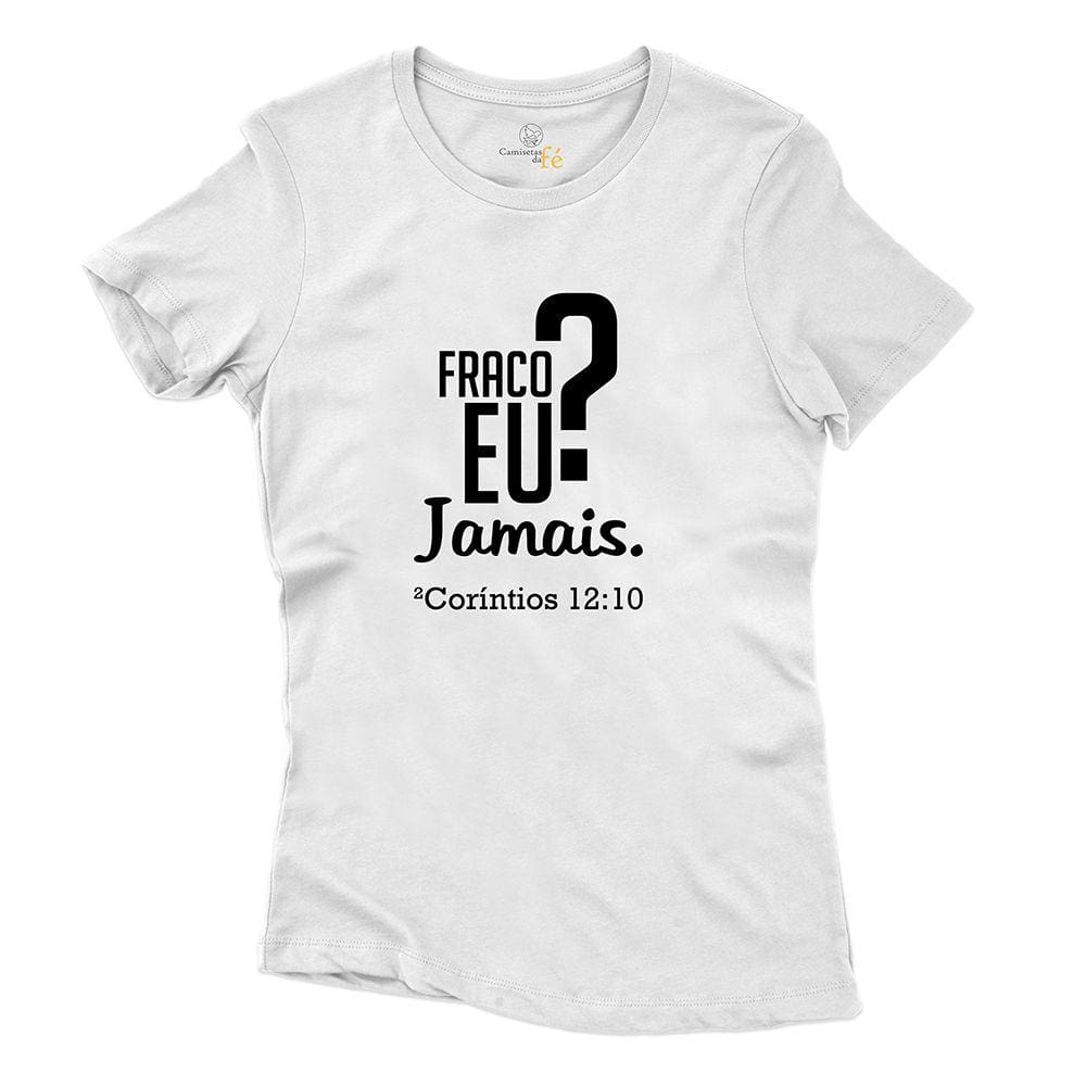 Camiseta Estampa Religiosa Catolica Feminina Algodao Fraco Eu Jamais Manga Curta Gola Redonda