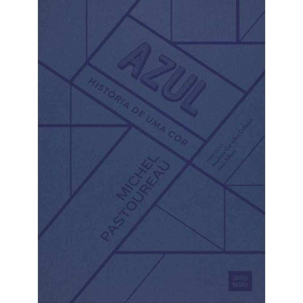 Azul - História De Uma Cor