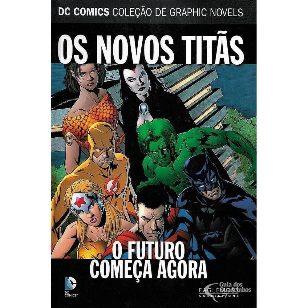 Dc Graphic Novels 76 - Os Novos Titãs. O Futuro Começa Agora