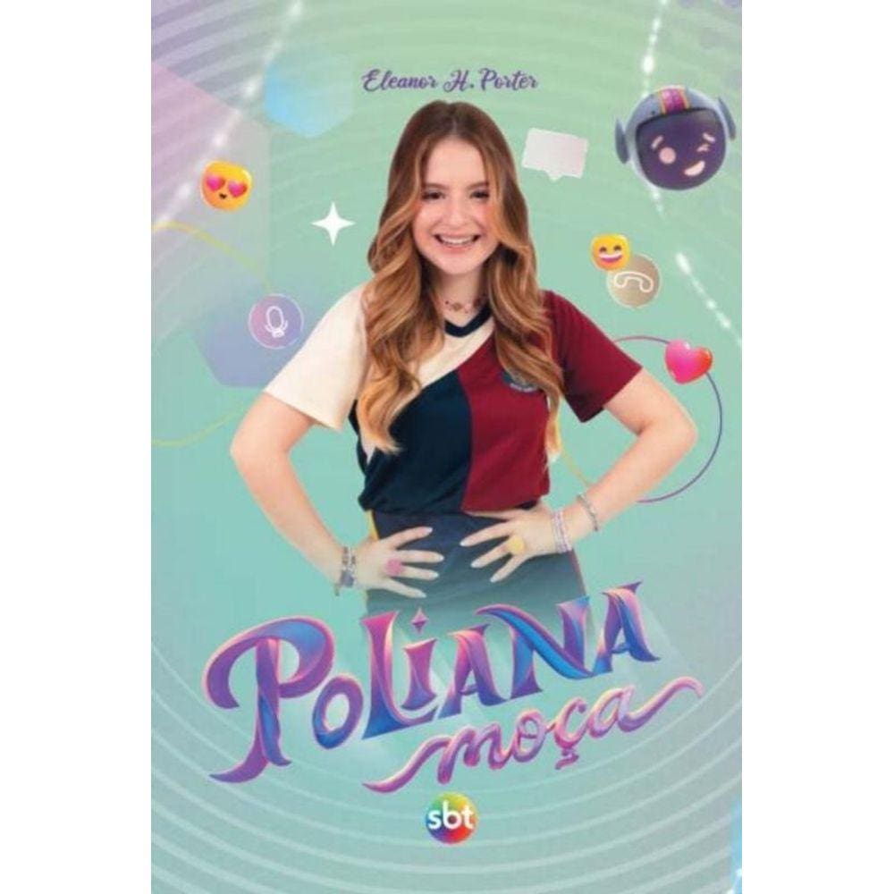 Poliana Moça - Capa Especial + Marcador De Páginas