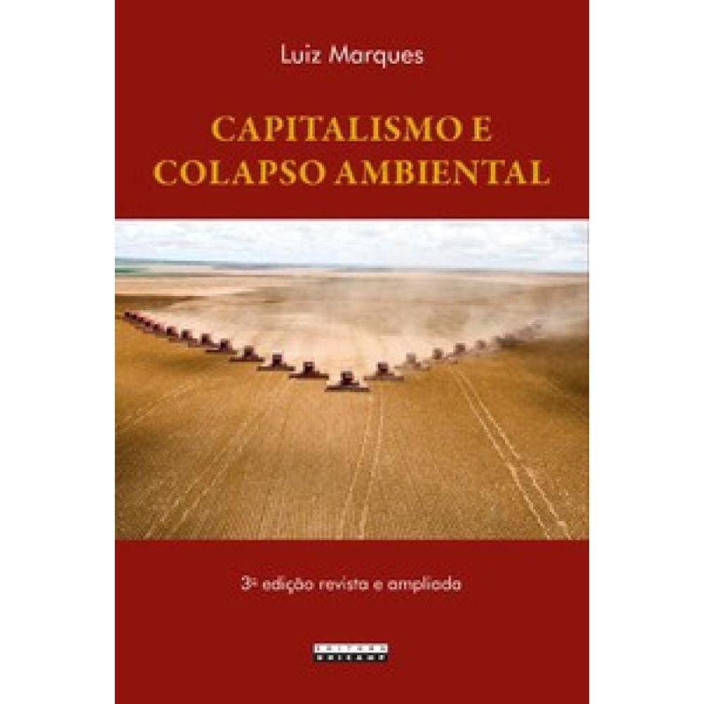 Capitalismo E Colapso Ambiental