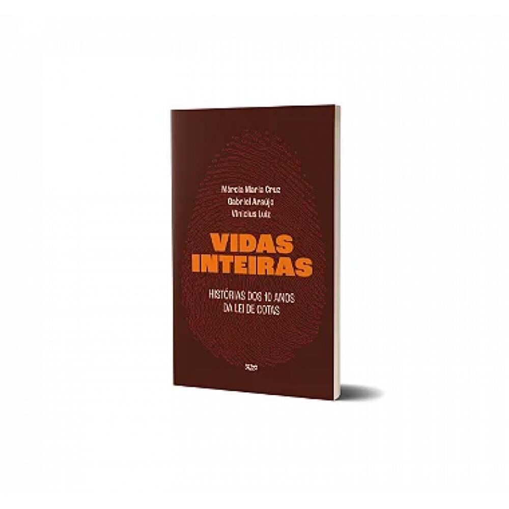 Vidas Inteiras - Histórias dos 10 anos da Lei de Cotas