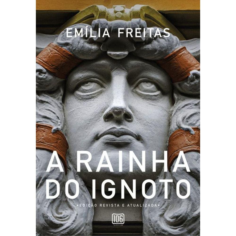 A rainha do Ignoto: Edição revista e atualizada