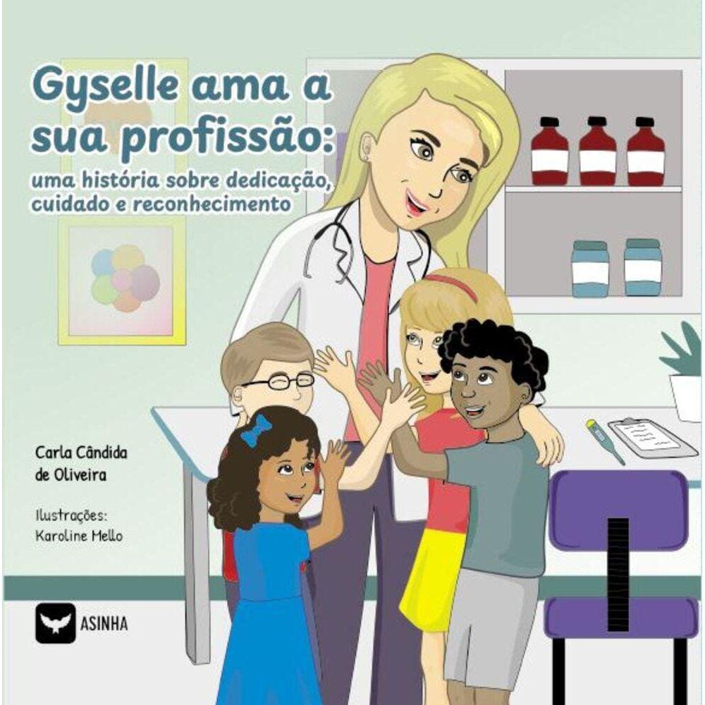 Gyselle ama a sua profissão - Uma história sobre dedicação, cuidado e reconhecimento