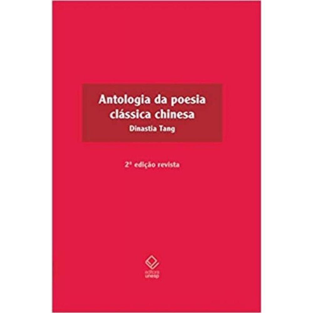 Antologia da poesia clássica chinesa - 2ª edição