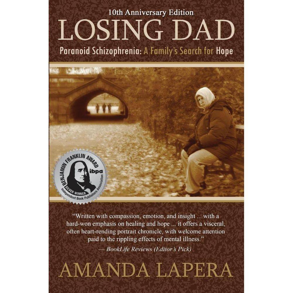 Losing Dad, Paranoid Schizophrenia