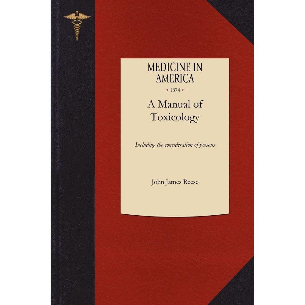 A Manual of Toxicology