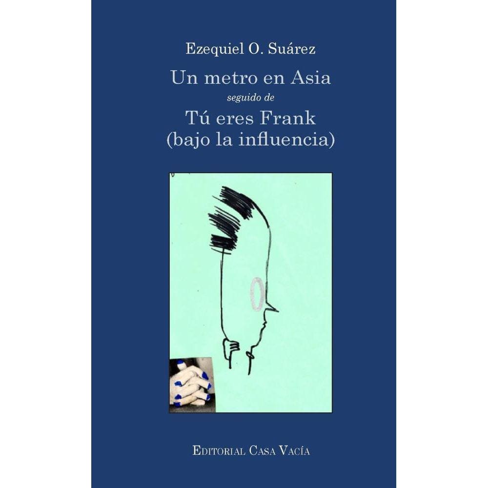 Un metro en Asia / Tú eres Frank (bajo la influencia)